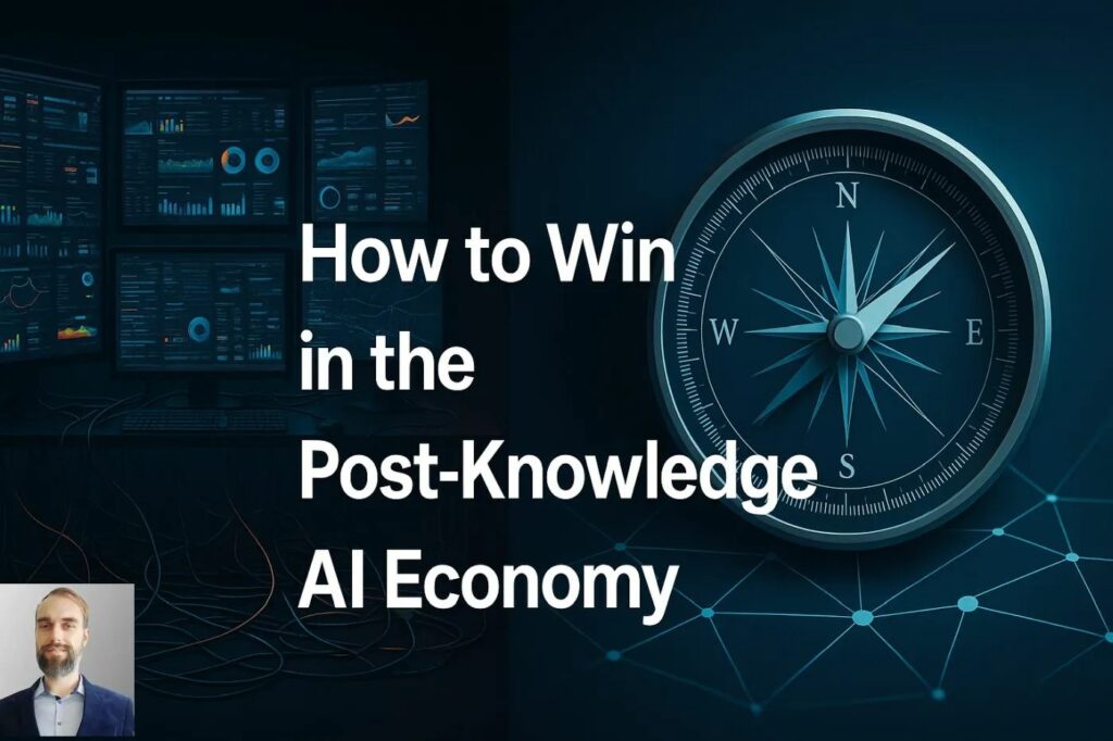 🏆 Winning in the Post‑Knowledge AI Economy: EQ Beats IQ